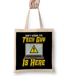 Funny Don t Worry The Tech Guy Is Here IT Support Bez Çanta Uzun Saplı