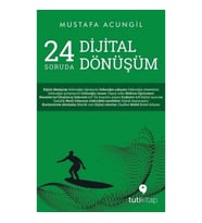 24 Soruda Dijital Dönüşüm