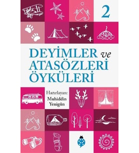 Deyimler Ve Atasözleri Öyküleri - 2
