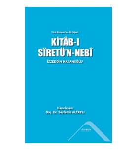 Türk Dünyası'nın İlk Siyeri - Kitab-ı Siretün'n - Nebi (Ciltli)