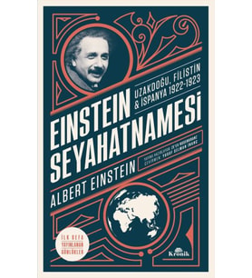 Einstein Seyahatnamesi - Uzakdoğu-Filistin-İspanya 1922-1923