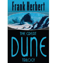 The Great Dune Trilogy: Dune, Dune Messiah, Children Of Dune (Krem)
