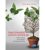 Psikoterapide Güncel Konular: Klinik Psikoloji Perspektifinden Çok Boyutlu Bir Bakış (Krem)