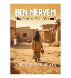 Ben Meryem - Hayallerime Bilet Var Mı?