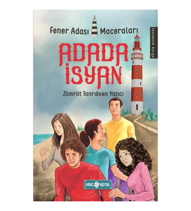 Adada İsyan / Fener Adası Maceraları 1 - Zümrüt Tanrıöven Yazıcı - Hayat Yayınları