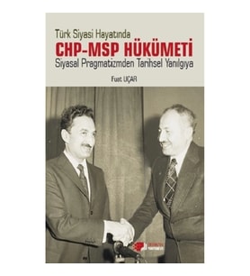 Türk Siyasi Hayatinda Chp-Msp Hükümeti