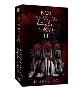 Bazı İnsanlar Böyle Yaşar 3