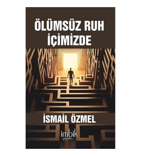 Ölümsüz Ruh İçimizde