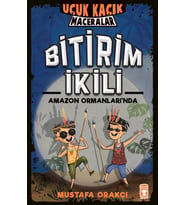 BİTİRİM İKİLİ AMAZON ORMANLARINDA - MUSTAFA ORAKÇI - TİMAŞ YAYINLARI