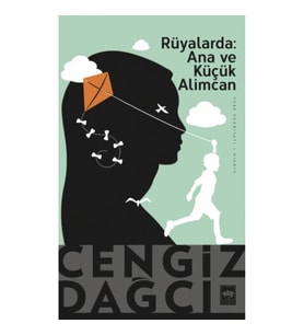 Rüyalarda: Ana ve Küçük Alimcan
