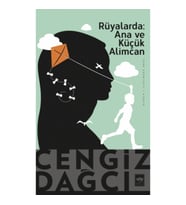 Rüyalarda: Ana ve Küçük Alimcan