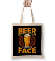 Beer Helps Me Tolerate Your Stupid Face Funny Beer Bez Çanta Uzun Saplı