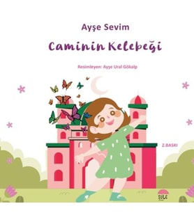 Betül Büyüyor - Caminin Kelebeği