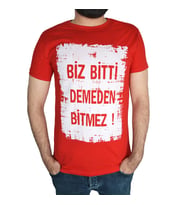Biz Bitti Demeden Bitmez Yazılı Kısa Kollu Baskılı Tişört