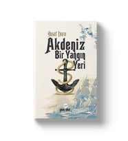 AKDENİZ BİR YANGIN YERİ