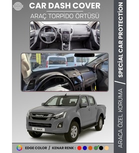 ISUZU D-MAX RT50 KASA (2012-2019) Torpido Örtüsü Ön Göğüs Koruma Torpido Koruma Tam Uyum Uv Koruma