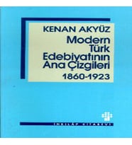 Modern Türk Edebiyatının Ana Çizgileri 1860-1923