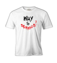 Why so Serious - A Question Beyaz Erkek Tshirt