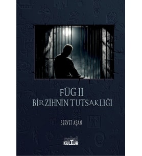 FÜG II - Bir Zihnin Tutsaklığı