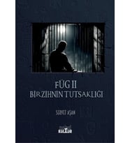 FÜG II - Bir Zihnin Tutsaklığı
