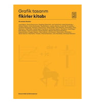 Grafik Tasarım Fikirler Kitabı - 40 Ustadan İlhamlar
