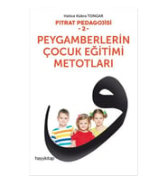 FITRAT PEDAGOJİSİ 2 PEYGAMBERLERİN ÇOCUK EĞİTİMİ