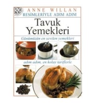 Resimleriyle Adım Adım Tavuk Yemekleri