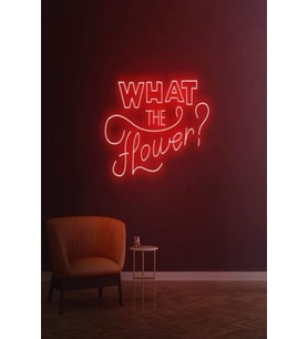 WHAT THE Flower? Yazılı Neon Tabela