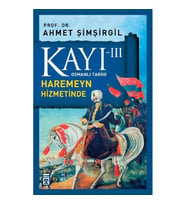 KAYI 3 HAREMEYN HİZMETİNDE