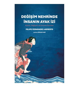 Değişim Nehrinde İnsanın Ayak İzi