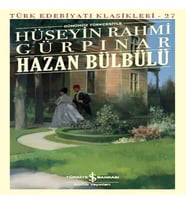 Hazan Bülbülü (Günümüz Türkçesiyle) - Türk Edebiyatı Klasikleri