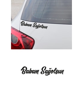 Babam Sağolsun Oto Sticker Araba Cam Sticker Siyah 25 X 5 Cm