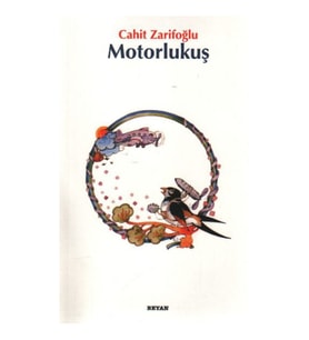 Motorlu Kuş Cahit Zarifoğlu