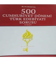 Altın Anahtar 500 Cumhuriyet Dönemi Türk Edebiyatı Sorusu