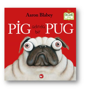Pig Adında Bir Pug (Ciltli) - Organik Kitaplar