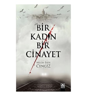 Bir Kadın Bir Cinayet