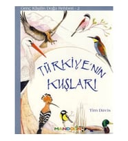 Genç Kaşifin Doğa Rehberi 2 - Türkiyenin Kuşları