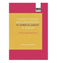 Osmanlı Dönemi Arap Şairlerinden El-Habsi Ve Şiirleri (Krem)