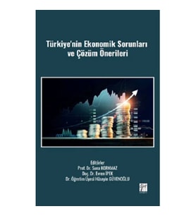 Türkiye'nin Ekonomik Sorunları Ve Çözüm Önerileri