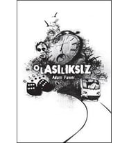 OLASILIKSIZ - ADAM FAWER - APRİL YAYINCILIK
