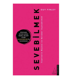 Sevebilmek - İlişkilerin Büyüsü ve Beraber Uyanabilmek