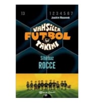 Vahşiler Futbol Takımı 12 Sihirbaz Rocce
