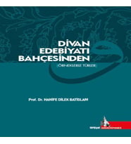 Divan Edebiyatı Bahçesinden (Örneklerle Türler)