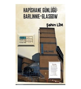 Hapishane Günlüğü: Barlinnie - Glasgow