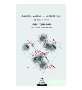 Kırdaki Zambak ve Gökteki Kuş - Üç Dini Sohbet