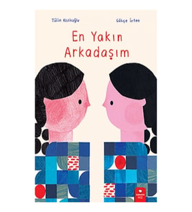 En Yakın Arkadaşım