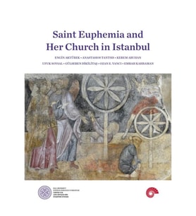 Saint Euphemia and Her Church in Istanbul
