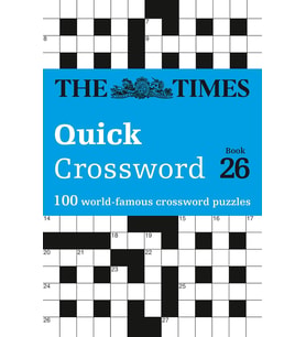 The Times Crosswords - The Times Quick Crossword Book 26: 100 General Knowledge Puzzles From The Tim (Krem)