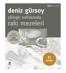 Çilingir Sofrasında Rakı Mezeleri Hepsi Denenmiş 304 Meze Tarifi