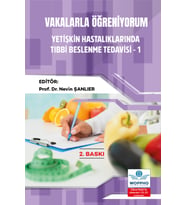 Vakalarla Öğreniyorum: Yetişkin Hastalıklarında Tıbbi Beslenme Tedavisi -1